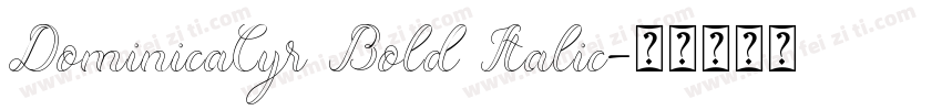 DominicaCyr Bold Italic字体转换
